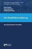Die Haftpflichtversicherung: Ein praxisorientierter Grundriss (Schriftenreihe zum Versicherungsrecht)