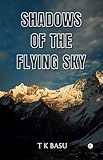  Shadows Of The Flying Sky