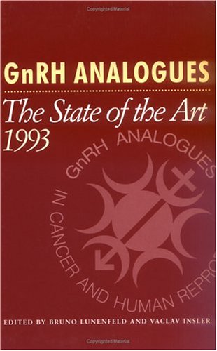 GnRH Analogues: The State of the Art 1993