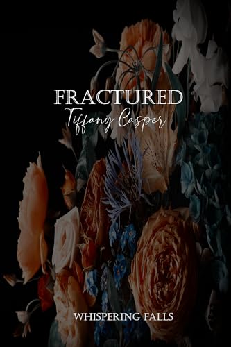 Fractured (Whispering Falls Book 4)