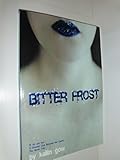 Bitter Frost (Bitter Frost Series: Book 1)