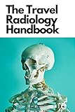The Travel Radiology Handbook