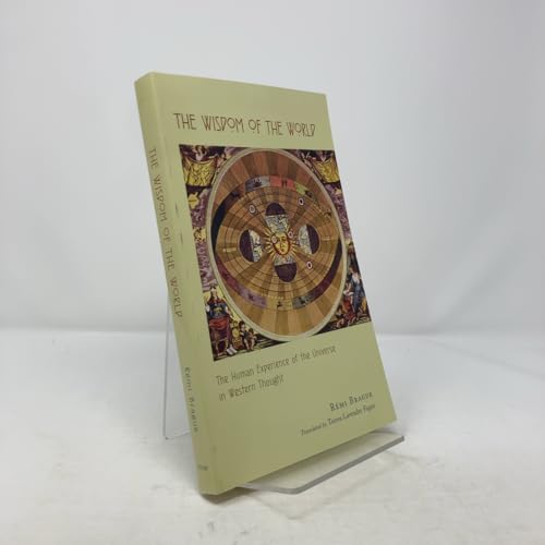 The Wisdom of the World: The Human Experience of the Universe in Western Thought