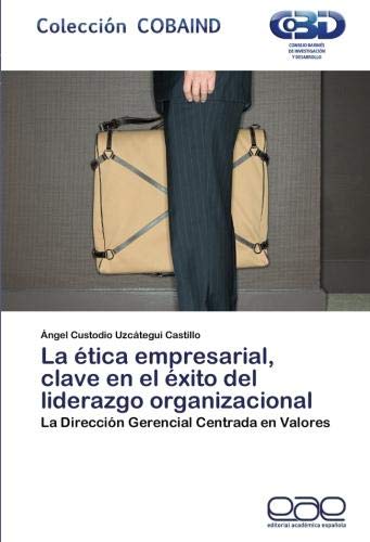 Buy La Etica Empresarial Clave En El Exito Del Liderazgo 