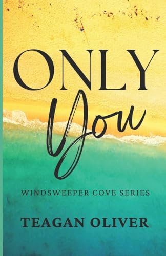 Only You: A Windsweeper Cove Novel