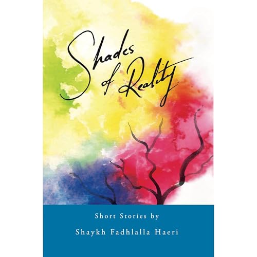 Shades of Reality Audiolibro Por Shaykh Fadhlalla Haeri arte de portada