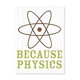 CafePress Because Physics Hard Cover Journal Notebook, Personal Diary