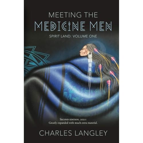 Meeting the Medicine Men. 2nd Edition by Charles Langley episode artwork