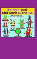 Brycen and the Sock Monster 1364981793 Book Cover