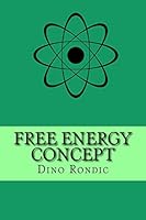 Free Energy Concept: Free Electrons Extraction Device 1505952425 Book Cover