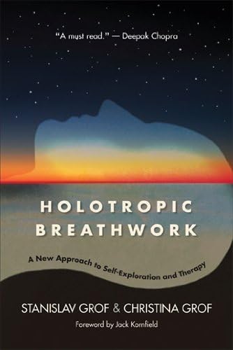 Holotropic Breathwork: A New Approach to Self-Exploration and Therapy (SUNY series in Transpersonal and Humanistic Psychology) Kindle Edition