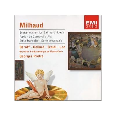 Milhaud: Scaramouche / Le Bal martiniquais / Paris / Le Carnaval d'Aix / Suite francaise / Suite provencale