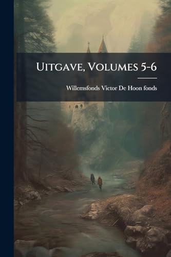 Uitgave, Volumes 5-6 (Dutch Edition)