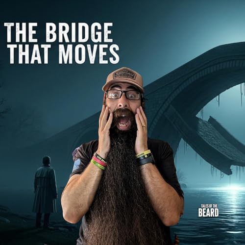 The Bridge That MOVES at Night: Glen Mill's Unseen Secret | Tales of the Beard cover art