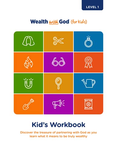 Wealth With God (For Kids) Level 1: Kid's Workbook: Discover the ...