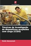 Técnicas de investigação de dispositivos acoplados com carga (CCDS)