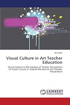 Paperback Visual Culture in Art Teacher Education Book