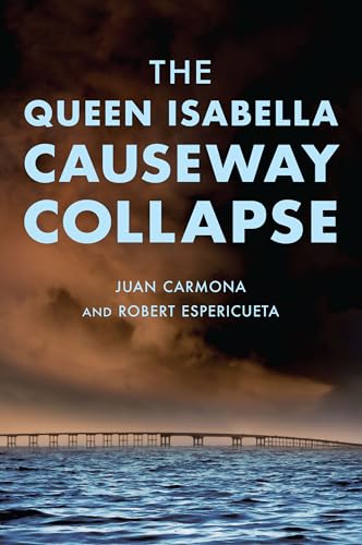 The Queen Isabella Causeway Collapse (Disaster)