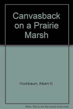 Hardcover The Canvasback on a Prairie Marsh Book