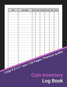 Paperback Coin Inventory Log Book: Simple Collectible Coins Inventory Log With Pre-Numbered Pages Book