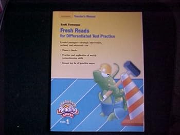 Unknown Binding Scott Foresman Fresh Reads for Differentiated Test Practice Grade 1 Teacher's Manual (Reading Street) Book
