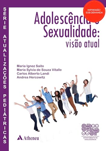 Adolescência e sexualidade – Visão atual: