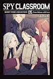 Spy Classroom Short Story Collection, Vol. 5 (light novel): From Inferno with Love