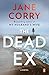 The Dead Ex: A Novel