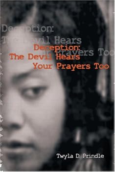 Paperback Deception: The Devil Hears Your Prayers Too Book