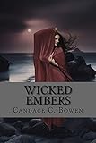Wicked Embers: (Sequel to Spur of the Moment)