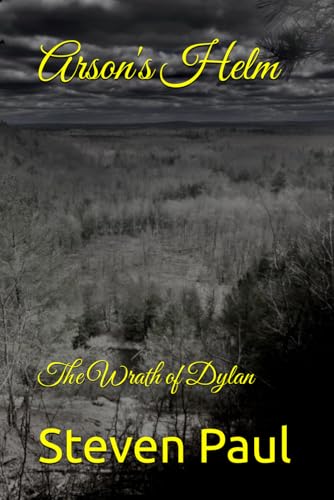 Arson's Helm: The Wrath of Dylan