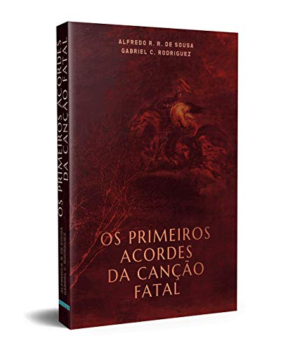 Os primeiros acordes da canção fatal: