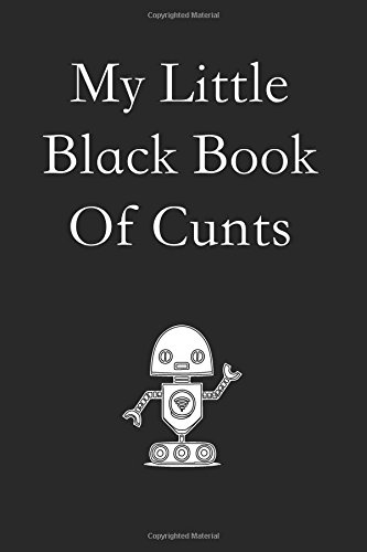 My Little Black Book of Cunts: Lined notebook