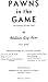 Pawns in the game