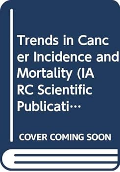 Hardcover Trends in Cancer Incidence and Mortality Book