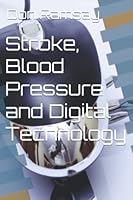 Stroke, Blood Pressure and Digital Technology B0BC6X6VSX Book Cover