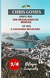 Der brasilianische Mörder Teil 3 von 4 / O assassino brasileiro Parte 3 de 4: Zweisprachige Ausgabe: Deutsch-Portugiesisch/ Versão Bilíngue: Alemão-Português