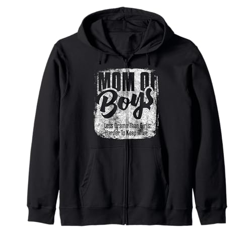Mom Of Boys Less Drama Than Girls Mother's Day Mama Mommy Zip Hoodie