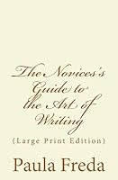 The Novice's Guide to the Art of Writing: Bonus: Short Story - Stardust 1456308211 Book Cover
