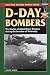 D-Day Bombers: The Stories of Allied Heavy Bombers during the Invasion of Normandy (Stackpole Military History Series)
