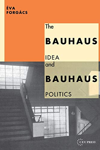 The Bauhaus Idea And Bauhaus Politics #TOP1