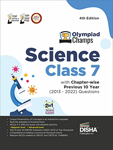 Olympiad Champs Science Class 7 with Chapter-wise Previous 10 Year (2013 - 2022) Questions 4th Edition Complete Prep Guide with Theory, PYQs, Past & Practice Exercise