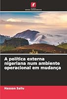 A política externa nigeriana num ambiente operacional em mudança (Portuguese Edition) 6209011217 Book Cover