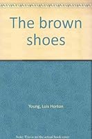 The brown shoes 0817004777 Book Cover