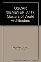 OSCAR NIEMEYER, A117, Masters of World Architecture B00AB3YT26 Book Cover