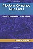 tiffany duomo apertura  Modern Romance Duo Part 1: Where The Heart Belongs * Tiffany\'s Holiday