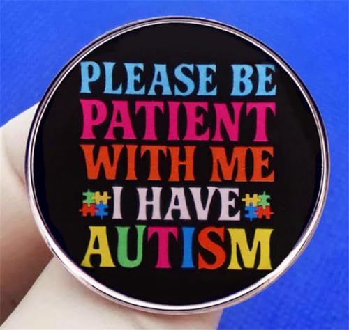 Image of Please be patient with me i have autism Lapel Pin Badge Brooch Pin Backpack Decoration Brooch Jewelry Accessories Gift