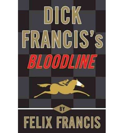 Dick Francis's BLOODLINE (LARGE PRINT) B00AA9OGF6 Book Cover