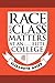 Race and Class Matters at an Elite College