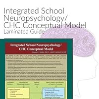 Integrated School Neuropsychology/CHC Conceptual Model 0692780769 Book Cover